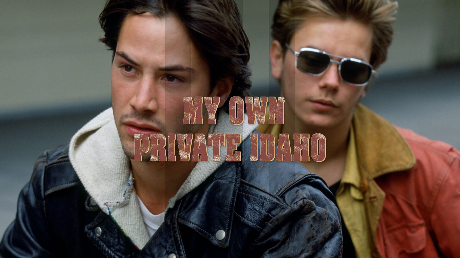 Over The Rainbow: My Own Private Idaho - LAB111