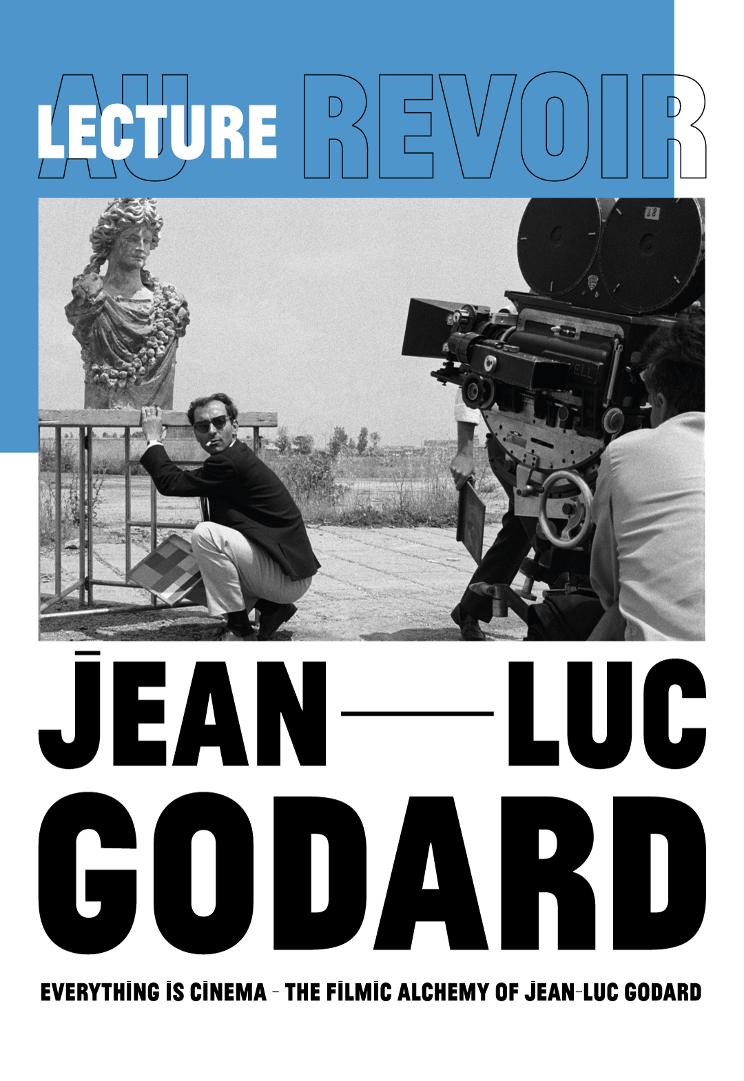 Poster Jean-Luc Godard Lecture: Everything Is Cinema - The Filmic Alchemy of Jean-Luc Godard