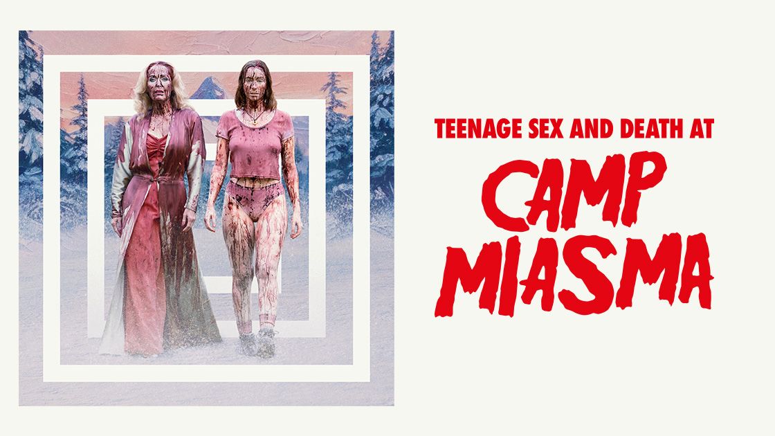 Teenage Sex And Death At Camp Miasma